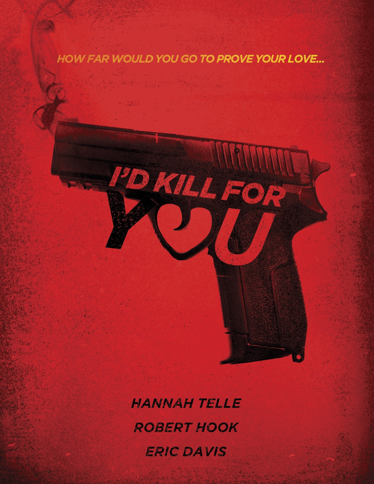 I'd Kill for You (2018)