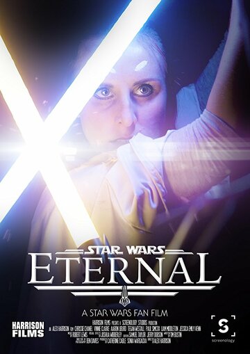 Eternal: A Star Wars Fan Film (2017)