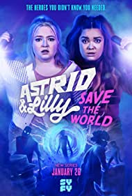 Astrid and Lilly Save the World (2022)