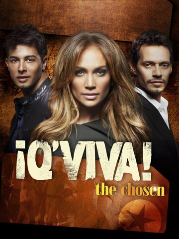 ¡Q'Viva!: The Chosen (2012)