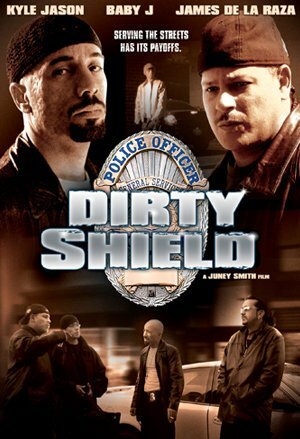 Dirty Shield (2005)