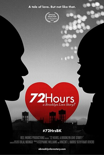 72 Hours: A Brooklyn Love Story? (2016)