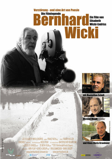 Verstörung - und eine Art von Poesie. Die Filmlegende Bernhard Wicki (2007)