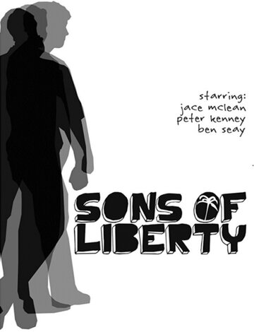 Сыны свободы (2008)