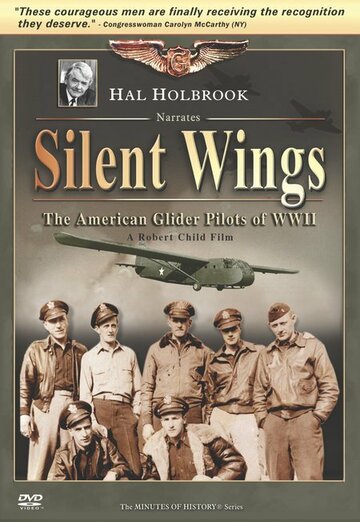 Silent Wings: The American Glider Pilots of World War II (2007)