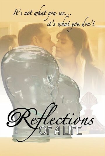 Reflections of a Life (2006)