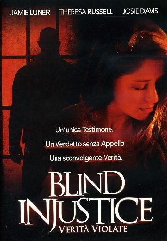 Слепая несправедливость (2005)
