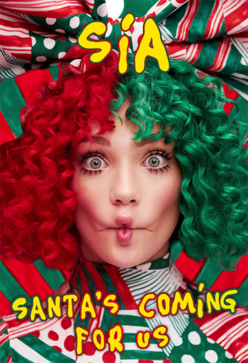 Sia: Santa's Coming for Us (2017)