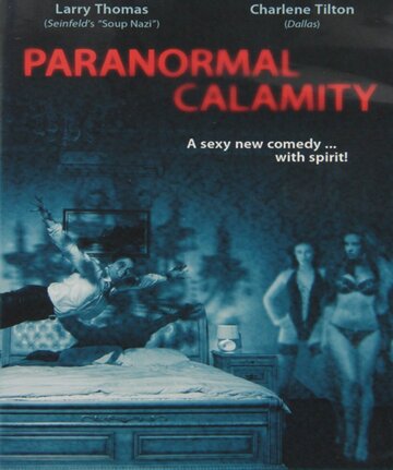 Paranormal Calamity (2010)