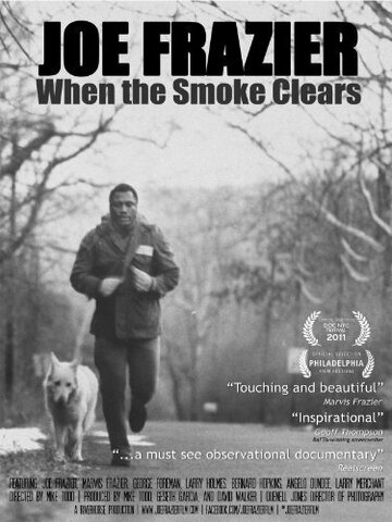 Joe Frazier: When the Smoke Clears (2011)