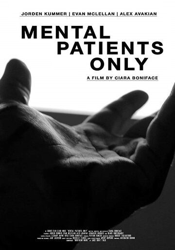 Mental Patients Only (2017)