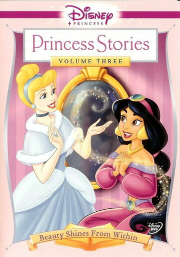 Disney Princess Stories Volume Three: Beauty Shines from Within (2005)
