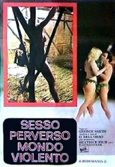 Извращенный секс жестокого мира (1980)