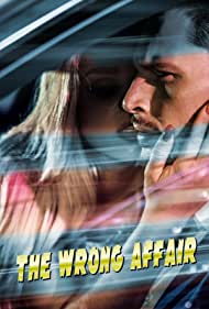 The Wrong Affair (2019)
