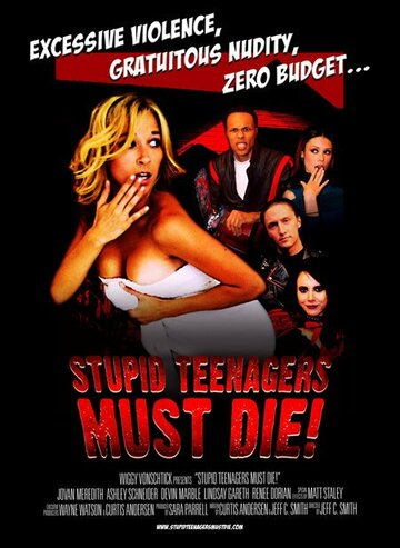 Глупые подростки должны умереть (2006)