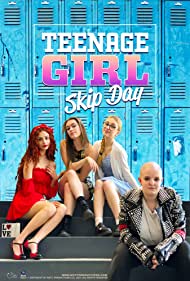 Teenage Girl: Skip Day (2022)
