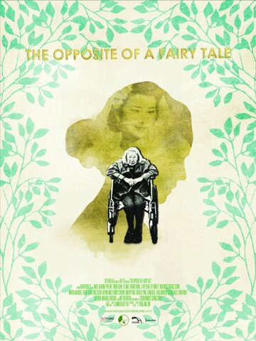 The Opposite of a Fairy Tale (2016)
