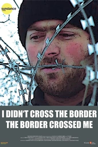 I Didn't Cross the Border: The Border Crossed Me (2016)