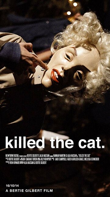 Killed the Cat (2014)