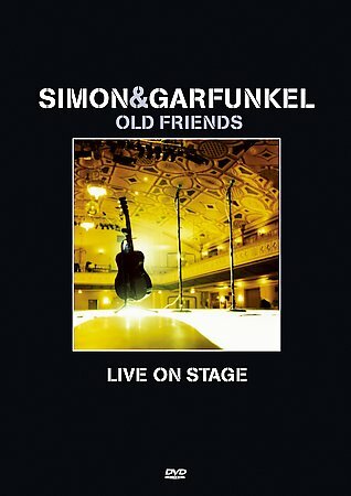 Simon and Garfunkel: Old Friends - Live on Stage (2004)